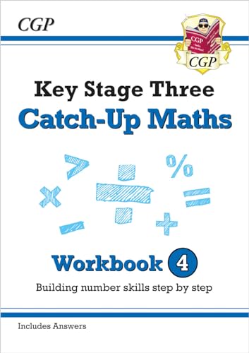 KS3 Maths Catch-Up Workbook 4 (with Answers) (CGP KS3 Maths Catch-Up)